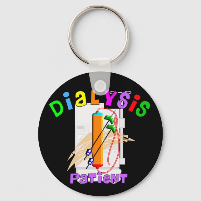 Dialysis Patient T-Shirts and Gifts Key Ring (Front)