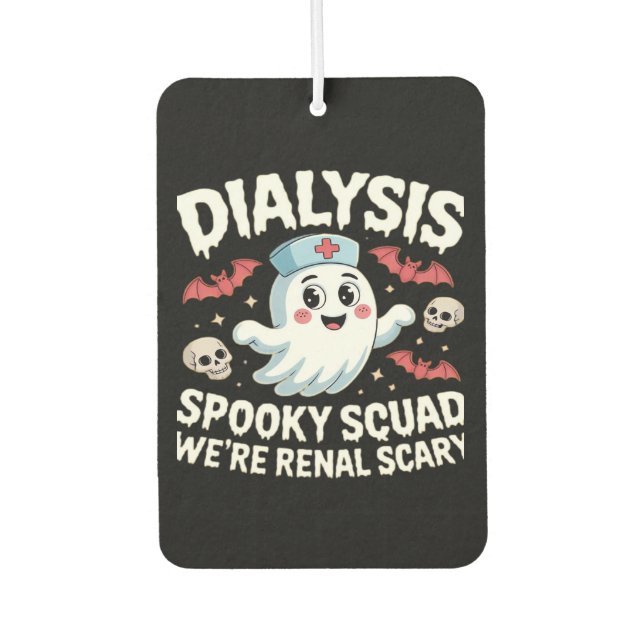 Dialysis Spooky Squad Renal Halloween Nephrology N Car Air Freshener (Front)