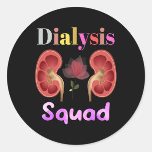 Dialysis Squad Nephrology Kidney Disease Nursing Classic Round Sticker