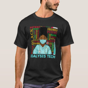 Dialysis Tech African American Women Black History T-Shirt