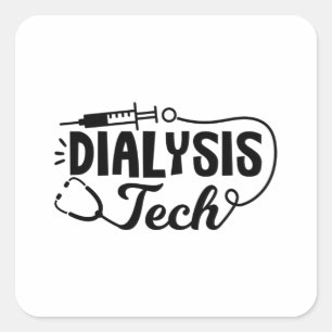 Dialysis Tech Dialysis Nurse Nephrology Technician Square Sticker