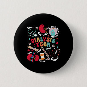 Dialysis Tech Dialysis Technician Appreciation Kid 6 Cm Round Badge