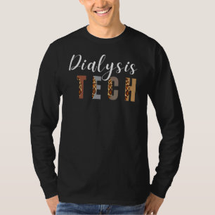 Dialysis Tech For Men Women Renal Hemodialysis Nur T-Shirt