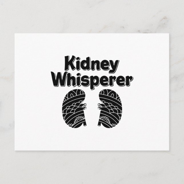 Dialysis Tech Nurse Kidney Whisperer Nephrology Postcard (Front)