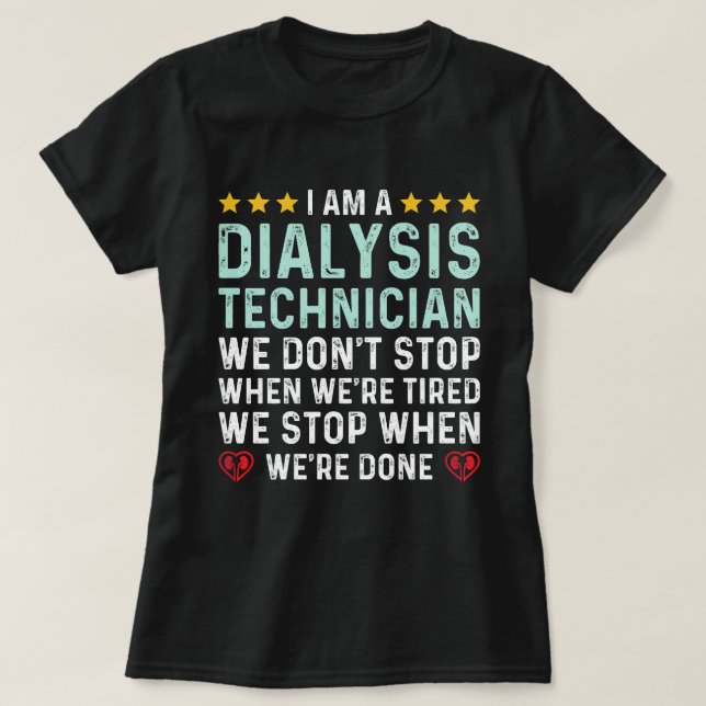 Dialysis Technician Appreciation Nephrology Tech T-Shirt (Design Front)