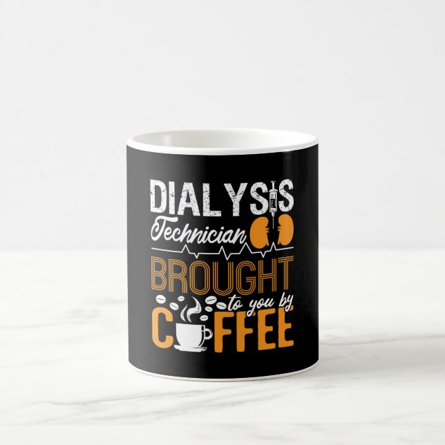 Dialysis Technician Brought By Coffee Tech Nurse Coffee Mug (Center)