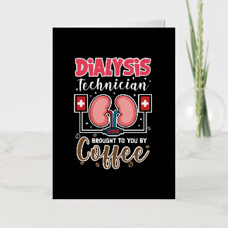 Dialysis Technician Brought To You By Coffee Foil Greeting Card