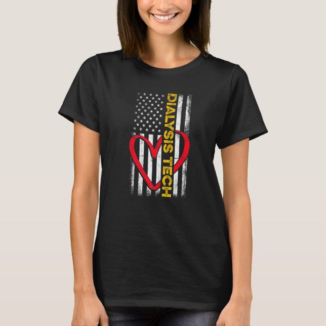 Dialysis Technician Flag Heart Nephrology Tech T-Shirt (Front)