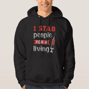 Dialysis Technician I Stab People For A Living Hoodie