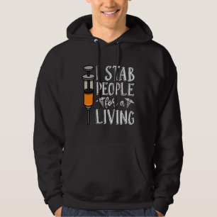 Dialysis Technician I Stab People Nephrology Tech Hoodie