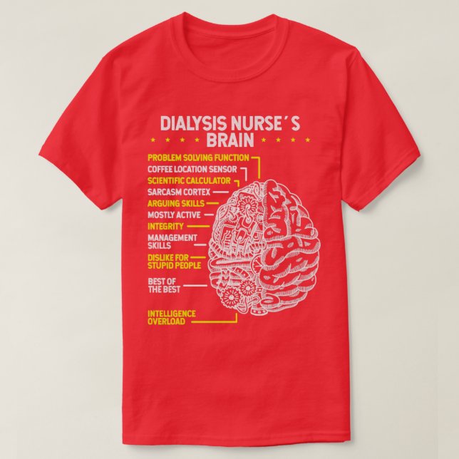 Dialysis Technician Kidney Nurse Dialysis Nurses  T-Shirt (Design Front)