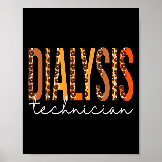 Dialysis Technician Leopard Fall Autumn Lovers Tha Poster (Front)