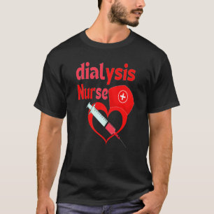 Dialysis Technician Nephrology Nurse 1 T-Shirt