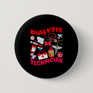 Dialysis Technician Nurse Job Tools Valentine Medi 6 Cm Round Badge