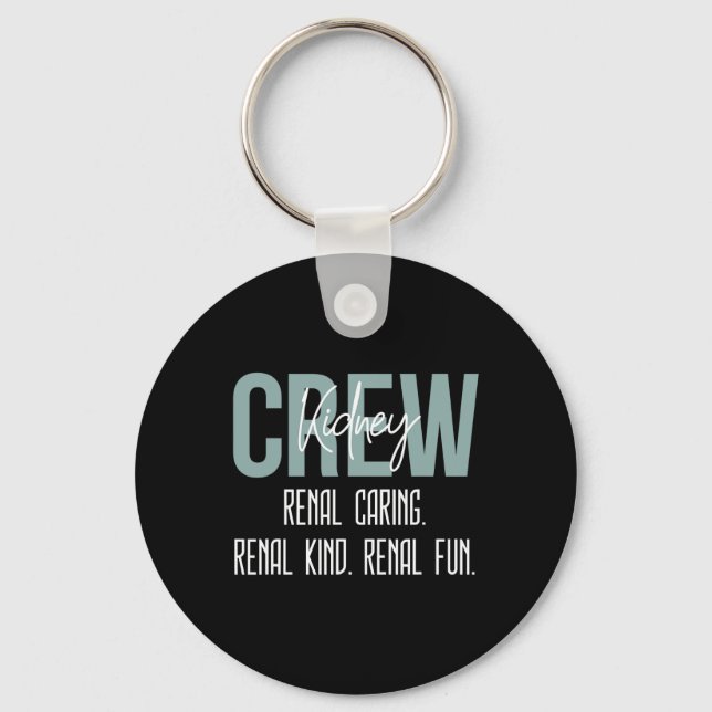Dialysis Technician Nurse Kidney Crew Renal Caring Key Ring (Front)