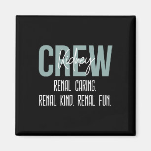 Dialysis Technician Nurse Kidney Crew Renal Caring Magnet