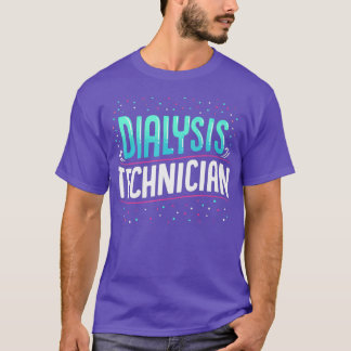 Dialysis Technician Pride Nephrology Tech T-Shirt