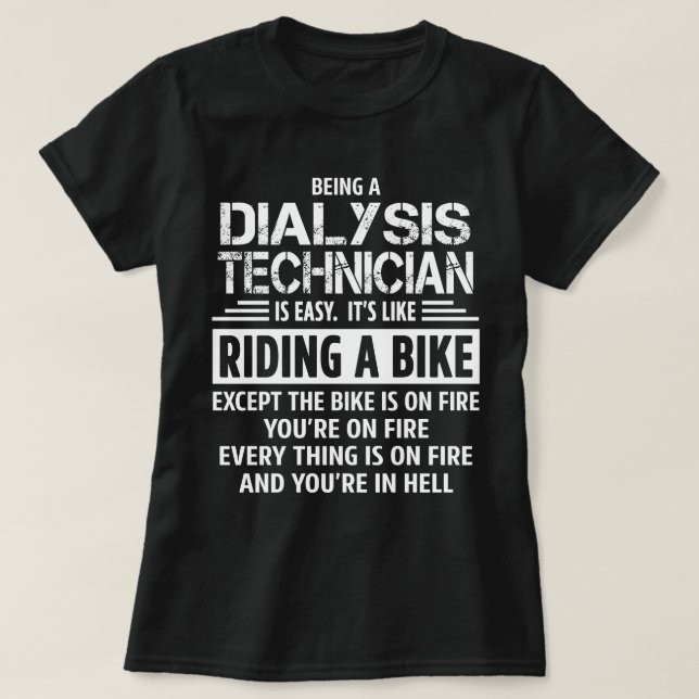 Dialysis Technician T-Shirt (Design Front)