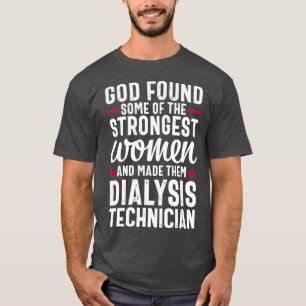 Dialysis Technician Tech Women Nephrology Funny T-Shirt
