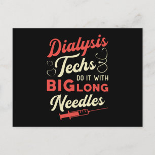 Dialysis Techs Do It With Big Long Needles Nurse Postcard