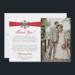 Diamante Snowflake & Red Ribbon Winter Wedding Thank You Card<br><div class="desc">Give thanks in style with these elegant and very trendy wedding photo thank you cards. The design is easy to personalise with your own special thank you wording and a photo of your choice and your guests will be thrilled when they receive these fabulous thank you cards. Matching wedding items...</div>