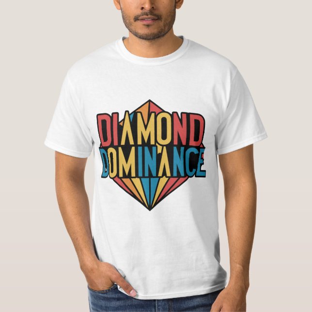 👕💎Diamond Dominance T-Shirt Design💎👕 (Front)