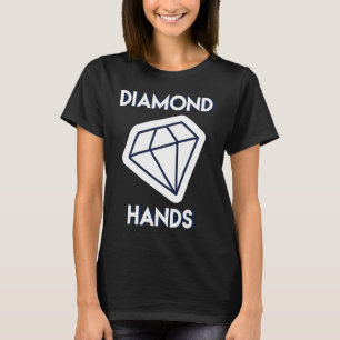 Diamond Hands Stock Trading Hold Stocks T-Shirt