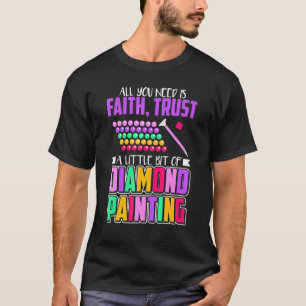 Diamond Painting For Artists And Art Fans T-Shirt