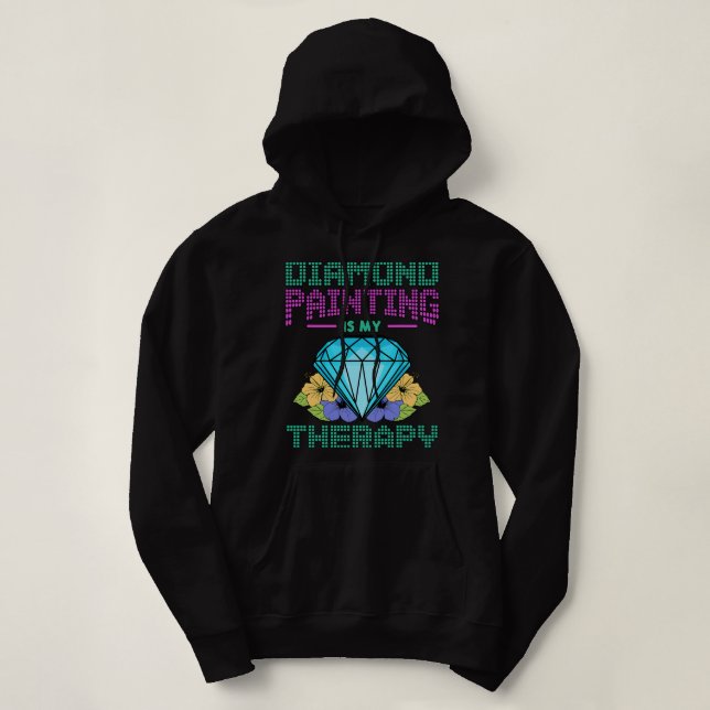 Diamond Painting Is My Therapy Artwork Brush Paint Hoodie (Design Front)