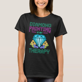 Diamond Painting Is My Therapy Artwork Brush Paint T-Shirt