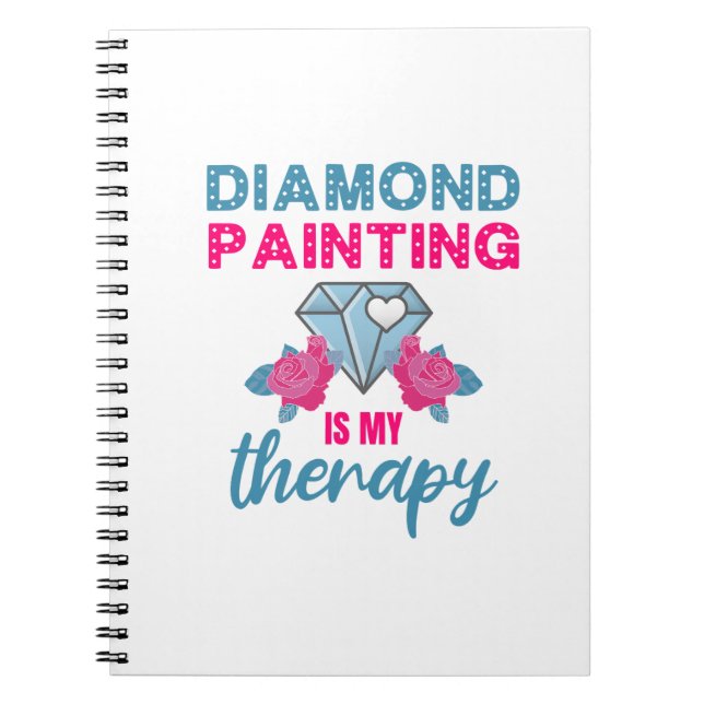 Diamond Painting is my Therapy Notebook (Front)
