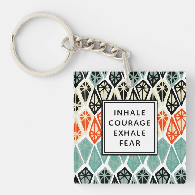 Diamond Pattern Inhale Courage Exhale Fear Key Ring (Front)