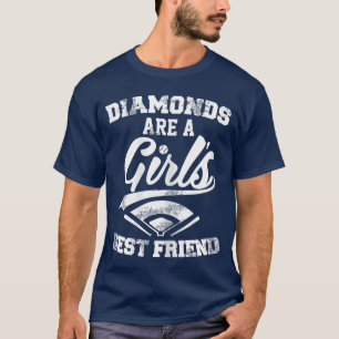Diamonds are a Girls Best Friend Baseball friend T-Shirt