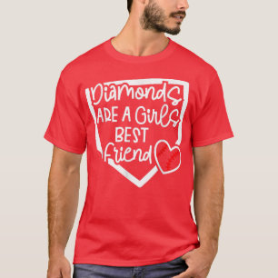 Diamonds Are A Girls Best Friend Baseball Softball T-Shirt