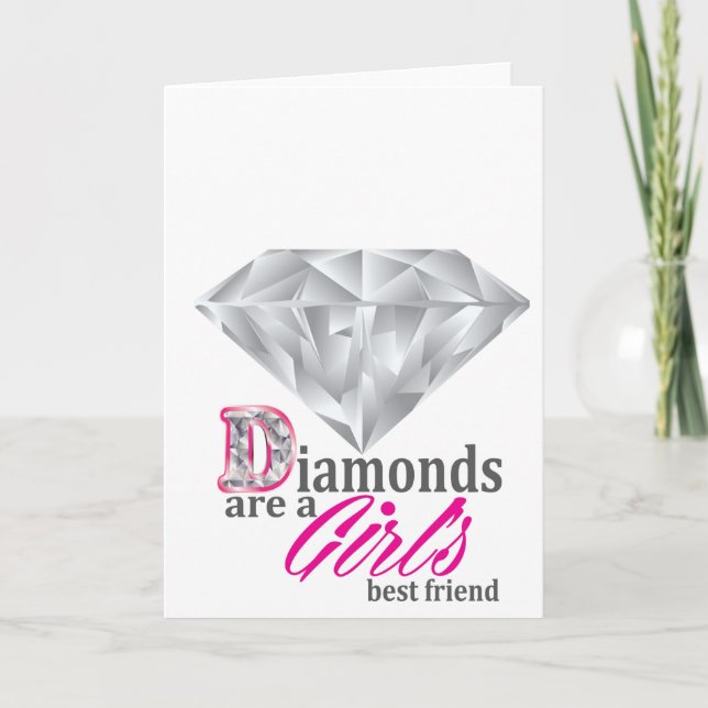 Diamonds are a girl's best friend card (Front)