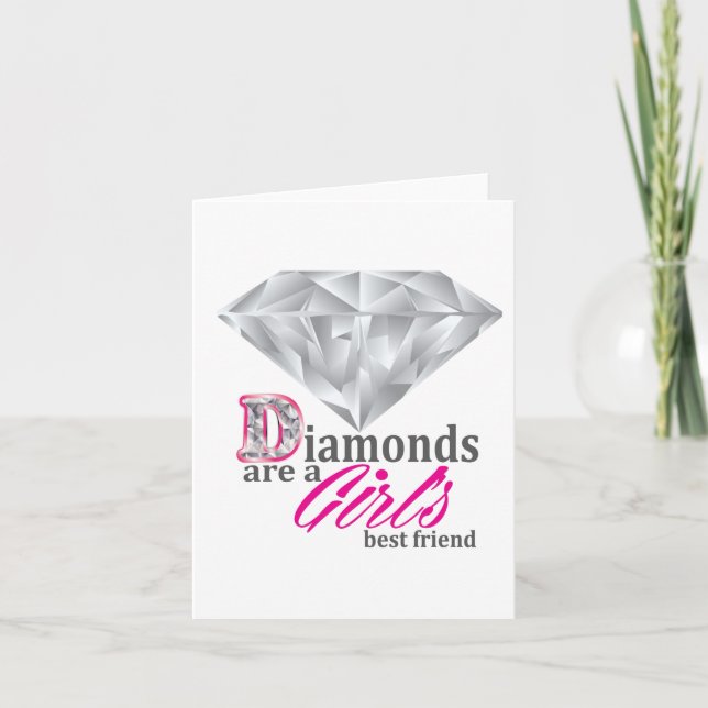 Diamonds are a girl's best friend card (Front)