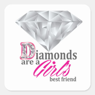 Diamonds are a girl's best friend square sticker