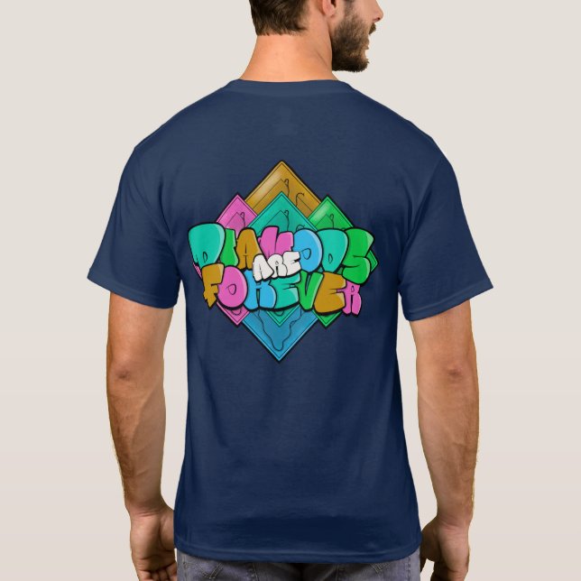 Diamonds Are Forever 2.0 T-Shirt (Back)