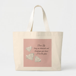 Diamonds & Champagne Quote – Dear Life Edition Large Tote Bag