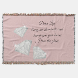 Diamonds & Champagne Quote – Dear Life Edition Throw Blanket