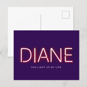 Diane you light up my life neon lights. postcard