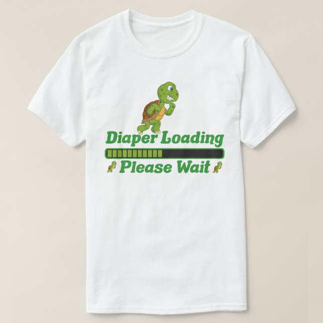 Diaper Loading Please Wait. Funny Gift For Babies T-Shirt (Design Front)