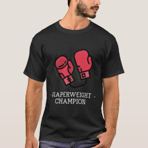 Diaper Weight Champion Adults Kids Ba T-Shirt