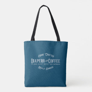 Diapers and Coffee Ironic Funny Retro Restaurant Tote Bag