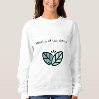 Diaries of the chronic sweatshirt