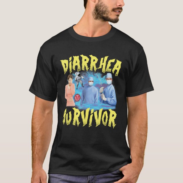Diarrhoea Survivor Meme Weird Offensive Unhinged T T-Shirt (Front)