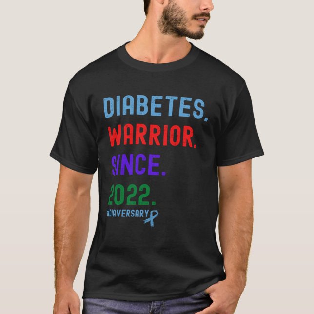 Diaversary Diabetes Warrior Since 2022 T-Shirt (Front)