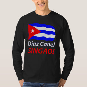 Diaz Canel Singao Patria Y Vida Movimiento San Isi T-Shirt