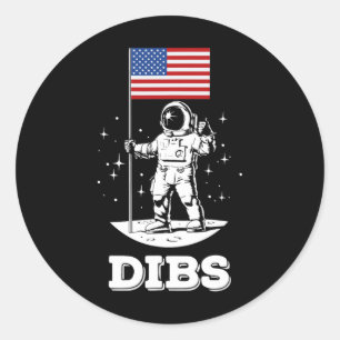 Dibs American Flag Astronaut Space 4th Of July Ame Classic Round Sticker