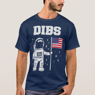 Dibs Moon Astronaut Us American Flag T-Shirt
